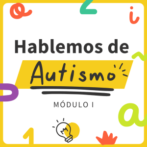 Hablemos de Autismo